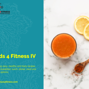 Foods 4 Fitness Recipe Collection IV